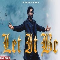 Let It Be Chandra Brar New Punjabi Song 2023 By Chandra Brar Poster